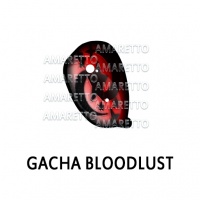 Gacha Bloodlust