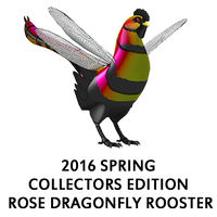 2016 Spring Collectors Edition – Rose Dragonfly Rooster