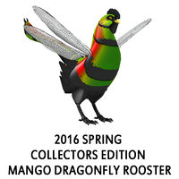 2016 Spring Collectors Edition – Mango Dragonfly Rooster