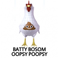 Batty Bosom Oopsy Poopsy