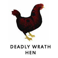 Deadly Wrath Hen